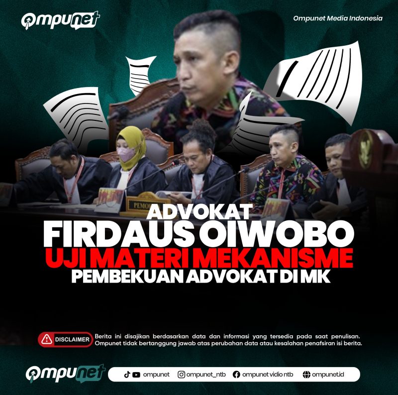 Dokumen ompunet - poster Advokat  Firdaus Oiwobo 
Uji Materi Mekanisme 
Pembekuan Advokat di MK
